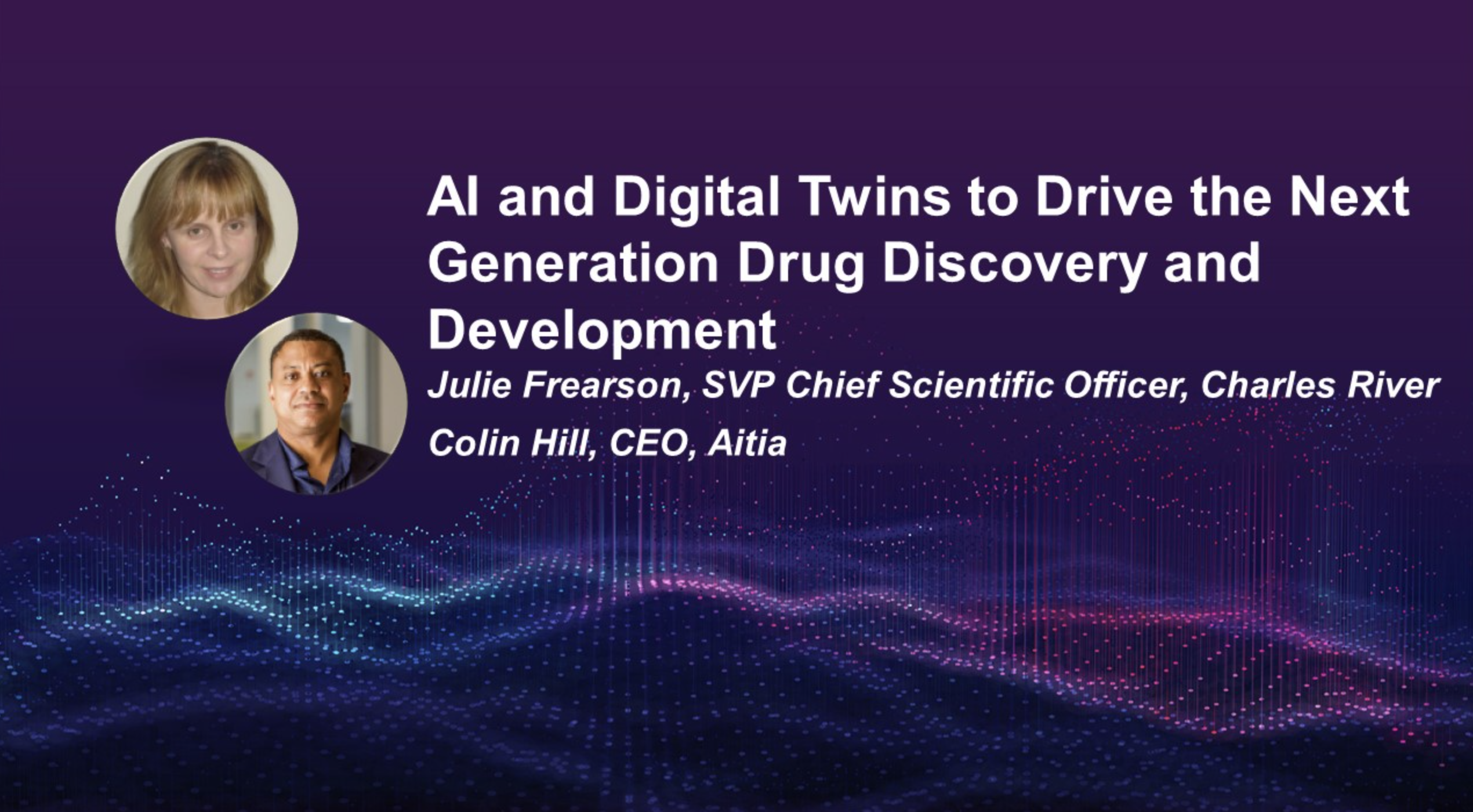 World Congress: AI and Digital Twins to Drive the Next Generation Drug Discovery and Development