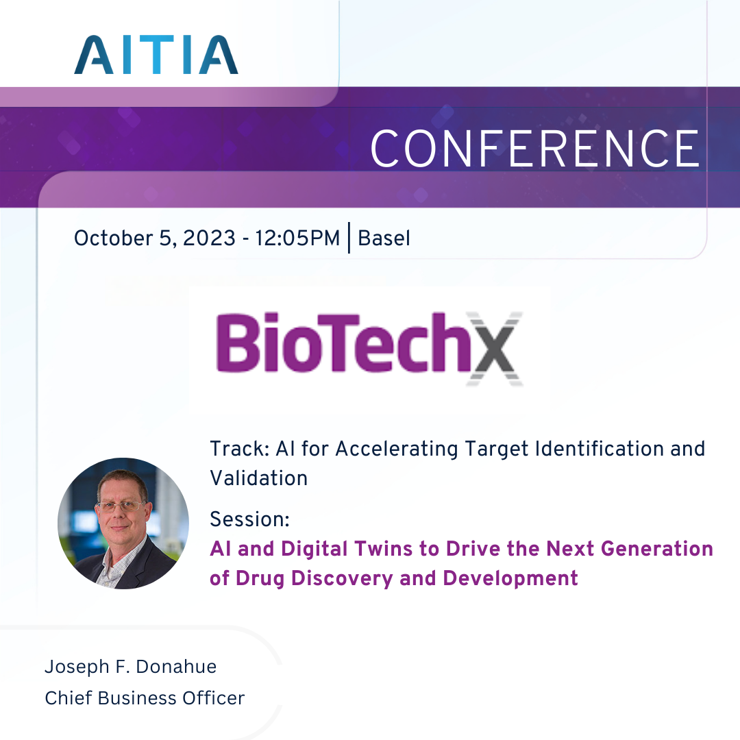 Accelerating Drug Target Identification and Validation with AI and Digital Twins: Join our CBO, Joseph Donahue at BioTechX Europe 2023
