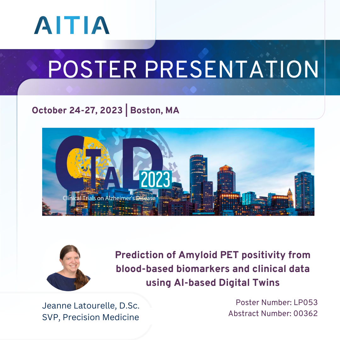 Prediction of Amyloid PET Positivity from Blood-Based Biomarkers, Proteomics, and Clinical Data Discovered through Aitia’s Digital Twins to be Presented at CTAD 2023