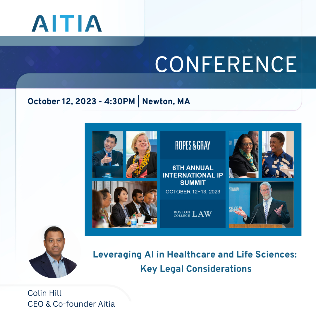 Leveraging AI in Healthcare and Life Sciences Discussion: Join our CEO, Colin Hill at the Sixth Annual International IP Summit