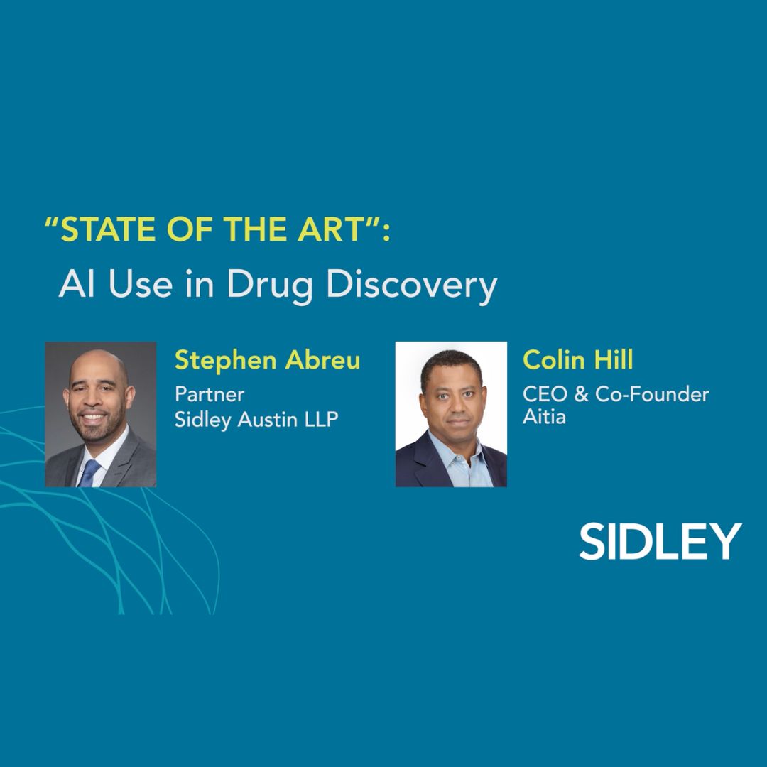 Hear What Colin Hill had to say to Sidley on AI Use in Drug Discovery